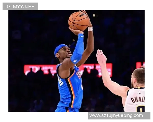 谢伊吉尔杰斯亚历山大如何引领球队走向新辉煌的篮球之路 谢伊吉尔杰斯亚历山大如何引领球队走向新辉煌的篮球之路