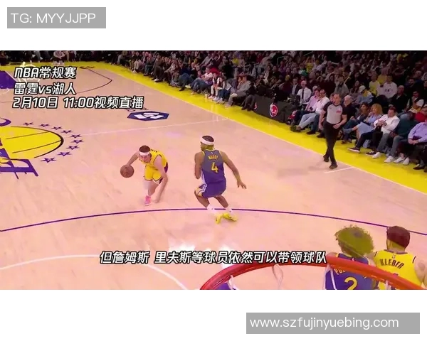 湖人对阵雷霆精彩直播全程回顾与赛后分析